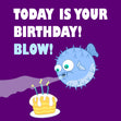 Blow Today Is Your Birthday Confetti-exploding Greetings Card