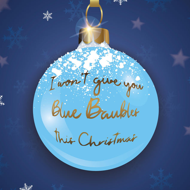 I Won't Give You Blue Baubles Christmas Confetti-exploding Greetings Card