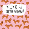 Clever Sausage Dachshund Confetti-exploding Greetings Card
