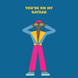 You're On My Gaydar LGBTQ+ Confetti-exploding Greetings Card