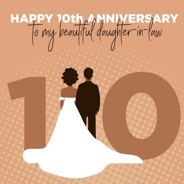 Beautiful Couple Happy 10th Anniversary Daughter-in-law Confetti-exploding Greetings Card