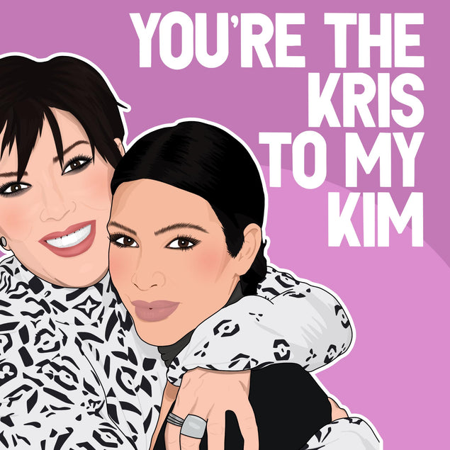 You're The Kris To My Kim Confetti-exploding Greetings Card