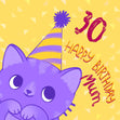 Happy 30th Birthday Cute Cat Mum Confetti-exploding Greetings Card