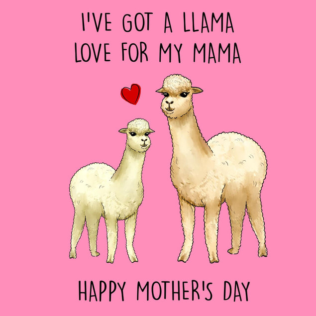 I've Got A Llama Love For My Mama Confetti-exploding Greetings Card