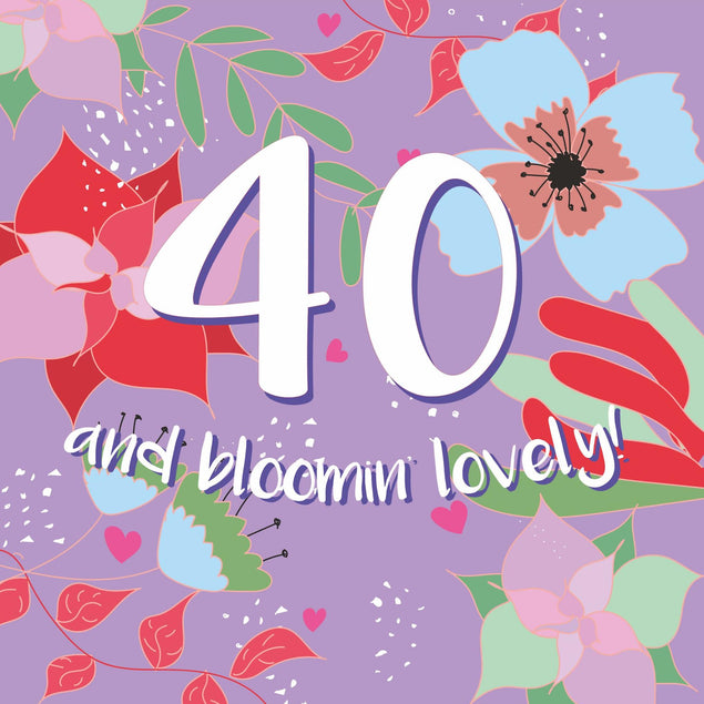40 And Bloomin' Lovely Birthday Confetti-exploding Greetings Card
