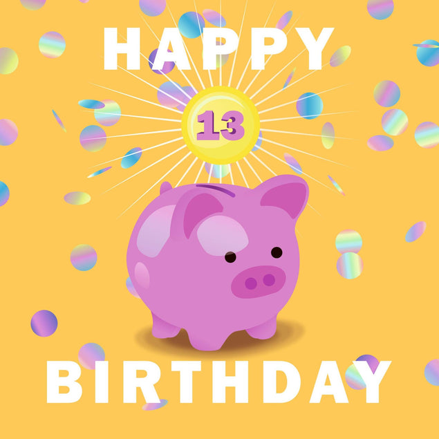 Happy 13th Birthday Piggybank Confetti-exploding Greetings Card