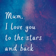 Mum, I Love You To the Stars And Back Confetti-exploding Greetings Card