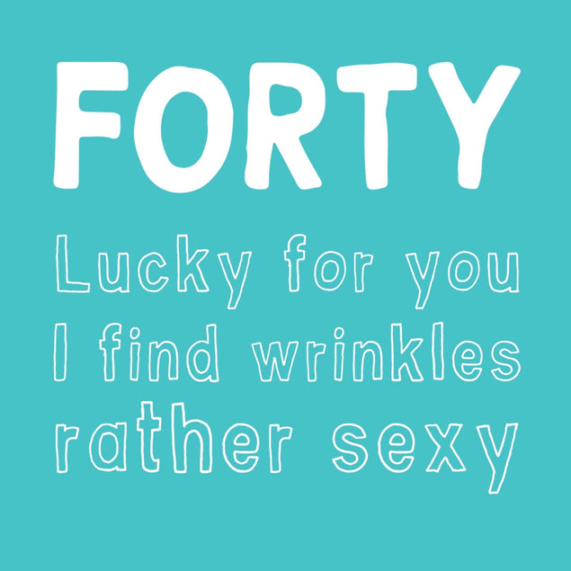 Sexy Wrinkles Forty Birthday Confetti-exploding Greetings Card