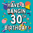 Geometric Shapes Have A Bangin' 30th Birthday Confetti-exploding Greetings Card