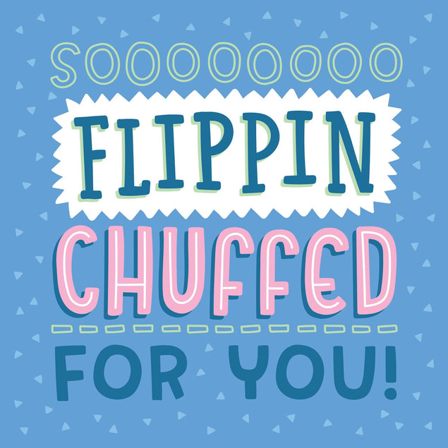 Chuffed For You Confetti-exploding Greetings Card