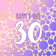 Purple Bubbles Happy 30th Birthday Confetti-exploding Greetings Card