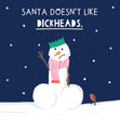 Santa Doesn't Like Dickheads Christmas Confetti-exploding Greetings Card