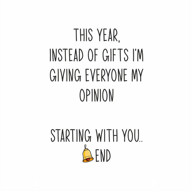 This Year For Christmas I'm Giving Everyone My Opinion Confetti-exploding Greetings Card