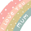 I Love You Mum Confetti-exploding Greetings Card
