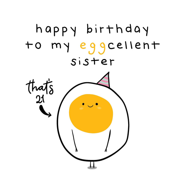 Happy 21st Birthday Eggcelent Sister Confetti-exploding Greetings Card