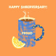 Happy Soberversary Tea Confetti-exploding Greetings Card