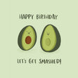 Let's Get Smashed Avocado Birthday Confetti-exploding Greetings Card