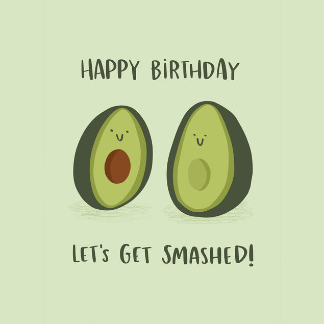 Let's Get Smashed Avocado Birthday Confetti-exploding Greetings Card
