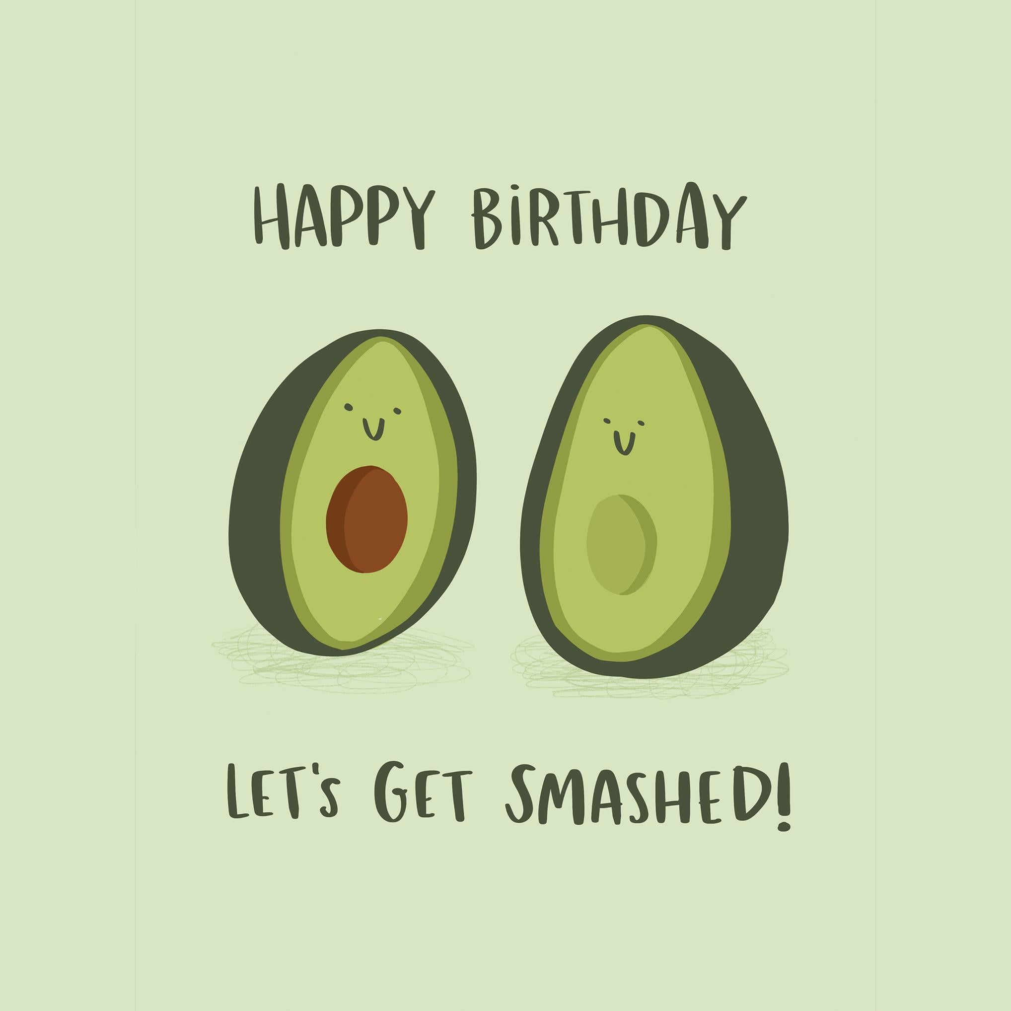 Let's Get Smashed Avocado Birthday Confetti-exploding Greetings Card ...