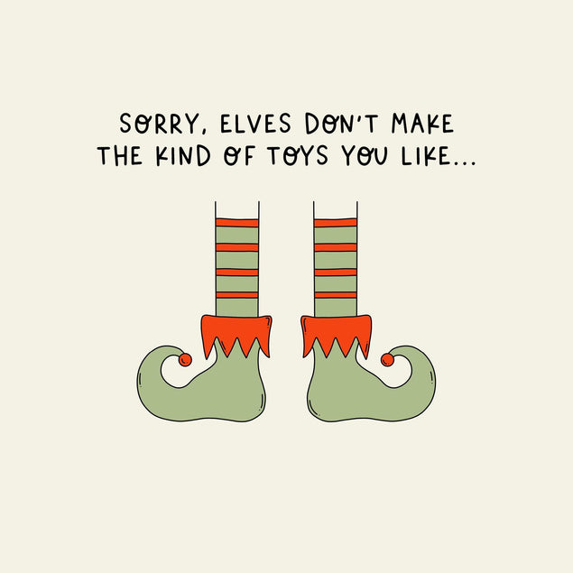 Sorry, Elves Don't Make The Kind Of Toys You Like Christmas Confetti-exploding Greetings Card