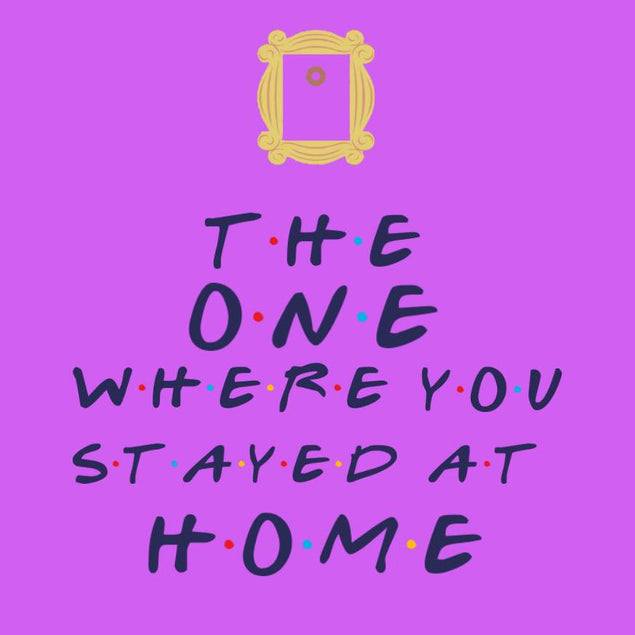 The One Where You Stayed At Home Confetti-exploding Greetings Card