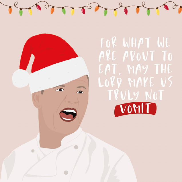 May The Lord Make Us Not Vomit Gordon Ramsey Christmas Confetti-exploding Greetings Card