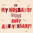 Husband Happy Ruby Anniversary Confetti-exploding Greetings Card