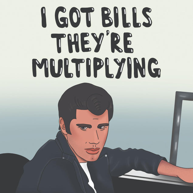 I Got Bills Grease Confetti-exploding Greetings Card