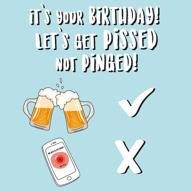 Let's get pissed not pinged Confetti-exploding Greetings Card
