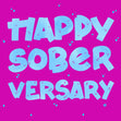 Happy Soberversary In Pink Confetti-exploding Greetings Card