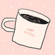 Coffee Lover Mug Hug Birthday Confetti-exploding Greetings Card