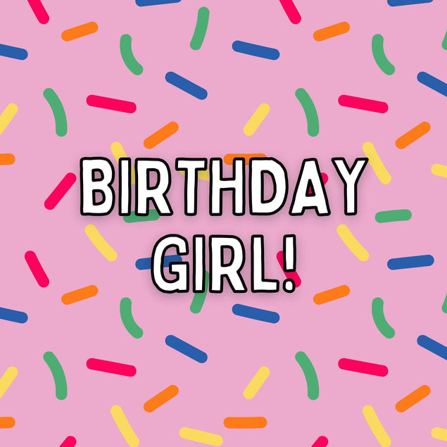 Birthday Girl Confetti-exploding Greetings Card