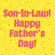 Son-In-Law Father's Day Yellow Confetti-exploding Greetings Card