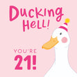 Ducking Hell You're 21 Pink Birthday Confetti-exploding Greetings Card