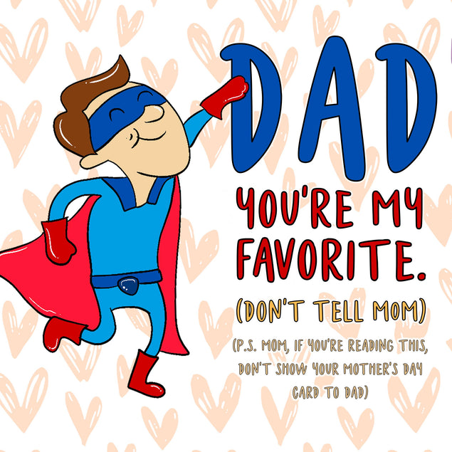 Dad You Are My Favorite Don't Tell Mom Confetti-exploding Greetings Card
