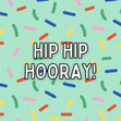 Hip Hip Hooray Birthday Confetti-exploding Greetings Card