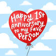 Happy 1st Anniversary To My Fav Person Confetti-exploding Greetings Card