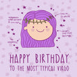 The Most Typical Virgo Happy Birthday Confetti-exploding Greetings Card