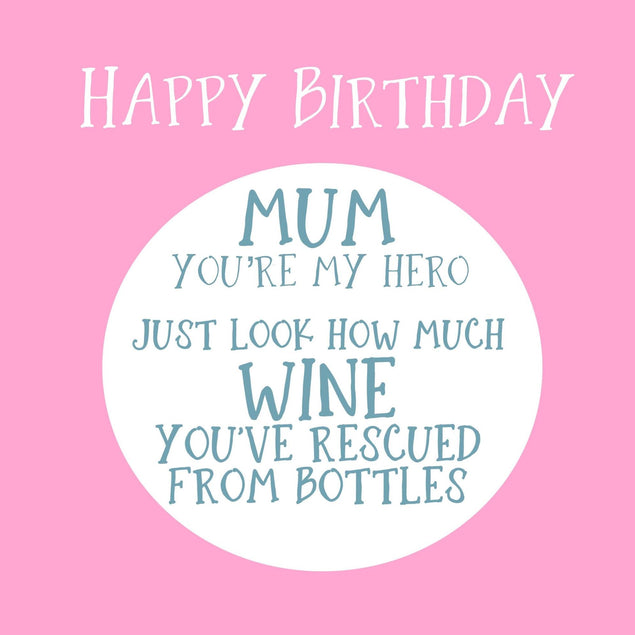 Look How Much Wine You've Rescued From Bottles Birthday Confetti-exploding Greetings Card