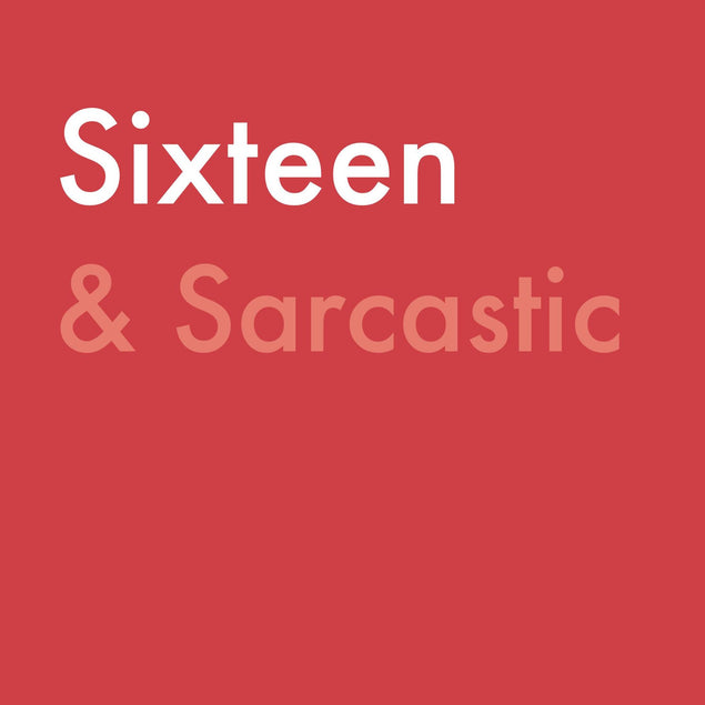 Sixteen & Sarcastic Confetti-exploding Greetings Card
