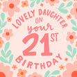 Daughter Pink Flowers 21st Birthday Confetti-exploding Greetings Card