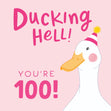 Ducking Hell You're 100 Pink Birthday Confetti-exploding Greetings Card