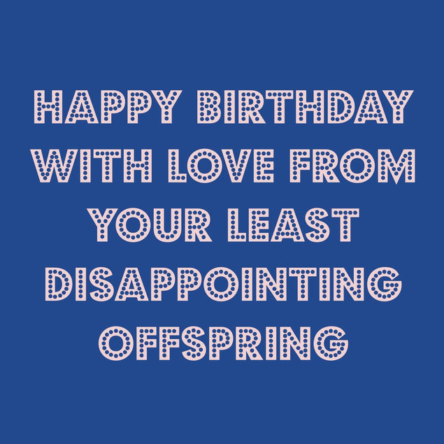 Least Disappointing Offspring - Blue Confetti-exploding Greetings Card