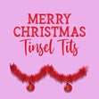 Tinsel Tits Christmas Confetti-exploding Greetings Card