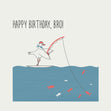 Fishing Seagull Happy Birthday Bro Confetti-exploding Greetings Card