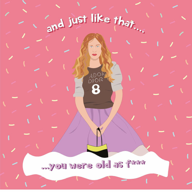 And Just Like That Birthday Confetti-exploding Greetings Card