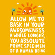 Allow Me To Bask In Your Awesomeness Orange Sun Confetti-exploding Greetings Card