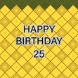 Yellow Pattern Happy 25th Birthday Confetti-exploding Greetings Card