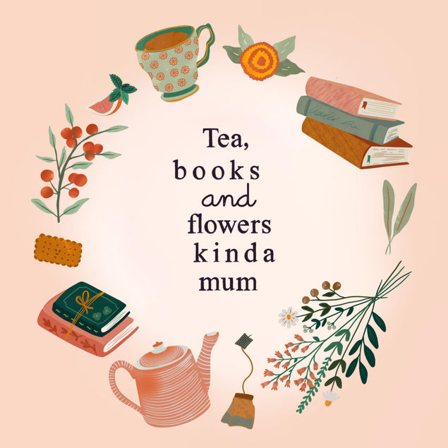 Tea, Books And Flowers Kinda Mum Mother's Day Confetti-exploding Greetings Card