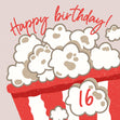 Happy 16th Birthday Popcorn Confetti-exploding Greetings Card